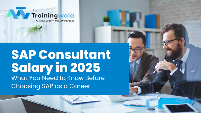 SAP Consultant Salary in 2025 What You Need to Know Before Choosing SAP as a Career